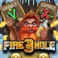 Fire In The Hole